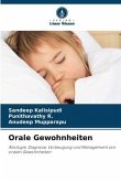 Orale Gewohnheiten