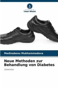 Neue Methoden zur Behandlung von Diabetes - Mukhammedova, Madinabonu