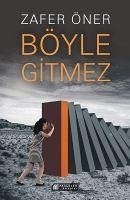 Böyle Gitmez - Öner, Zafer