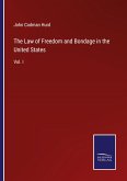 The Law of Freedom and Bondage in the United States