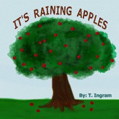 It's Raining Apples - Ingram, T.