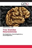 Tres Grandes Neurociencias