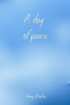 A day of peace - Martin, Harry