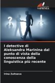 I detective di Aleksandra Marinina dal punto di vista della conoscenza della linguistica più recente