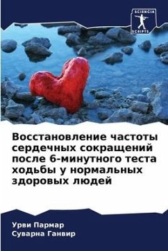 Vosstanowlenie chastoty serdechnyh sokraschenij posle 6-minutnogo testa hod'by u normal'nyh zdorowyh lüdej - Parmar, Urwi;Ganwir, Suwarna