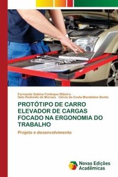 PROTÓTIPO DE CARRO ELEVADOR DE CARGAS FOCADO NA ERGONOMIA DO TRABALHO - Fonteque Ribeiro, Fernando Sabino;Redondo de Moraes, Ítalo;da Costa Mandoline Bento, Clóvis