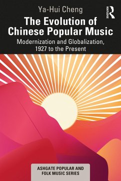 The Evolution of Chinese Popular Music (eBook, PDF) - Cheng, Ya-Hui