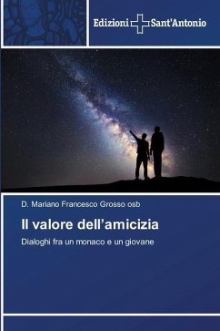 Il valore dell¿amicizia - Grosso osb, D. Mariano Francesco