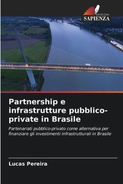 Partnership e infrastrutture pubblico-private in Brasile - Pereira, Lucas