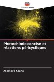 Photochimie concise et réactions péricycliques