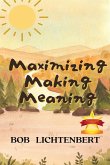 Maximizing Making Meaning