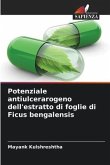 Potenziale antiulcerarogeno dell'estratto di foglie di Ficus bengalensis