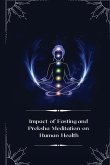 Impact of Fasting and Preksha Meditation on Human Health