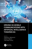 Driving 5G Mobile Communications with Artificial Intelligence towards 6G (eBook, PDF)