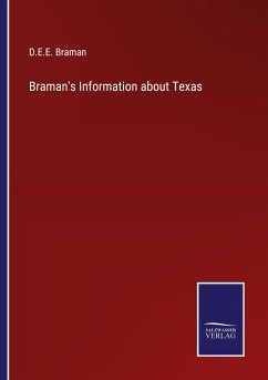 Braman's Information about Texas - Braman, D. E. E.