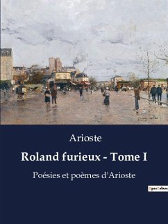 Roland furieux - Tome I - Arioste