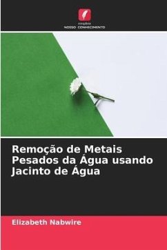 Remoção de Metais Pesados da Água usando Jacinto de Água - Nabwire, Elizabeth