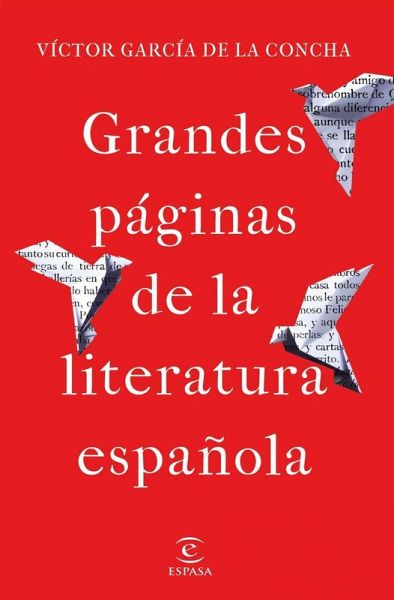Las 100 mejores páginas de la literatura española Las 100 mejores páginas de la literatura española