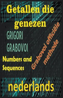 Getallen die Genezen Grigori Grabovoi Officile Methode - Pinto, Edwin