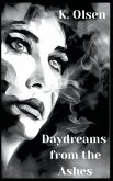 Daydreams From The Ashes