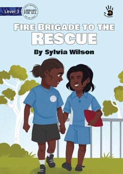 Fire Brigade to the Rescue - Our Yarning - Wilson, Sylvia