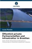 Öffentlich-private Partnerschaften und Infrastruktur in Brasilien