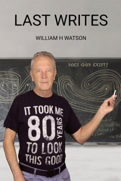 LAST WRITES - Watson, William H