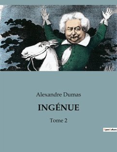 INGÉNUE - Dumas, Alexandre