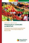 PRODUÇÃO E CONSUMO ALIMENTAR: