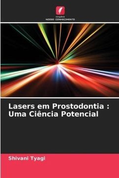 Lasers em Prostodontia : Uma Ciência Potencial - Tyagi, Shivani