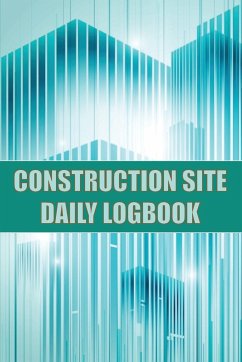Construction Site Daily Logbook - Lowes, Josephine