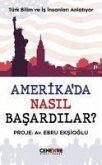 Amerikada Nasil Basardilar