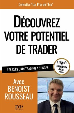Découvrez votre potentiel de trader - Rousseau, Benoist
