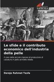 Le sfide e il contributo economico dell'industria della pelle