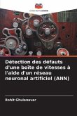 Détection des défauts d'une boîte de vitesses à l'aide d'un réseau neuronal artificiel (ANN)