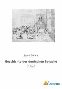 Geschichte der deutschen Sprache - Grimm, Jacob