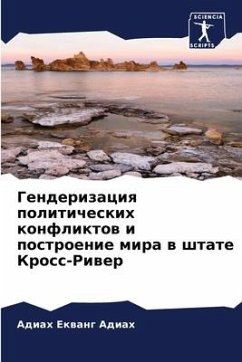Genderizaciq politicheskih konfliktow i postroenie mira w shtate Kross-Riwer - Ekwang Adiah, Adiah