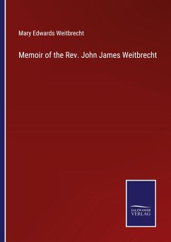 Memoir of the Rev. John James Weitbrecht - Weitbrecht, Mary Edwards