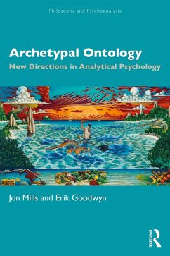 Archetypal Ontology (eBook, ePUB) - Mills, Jon; Goodwyn, Erik