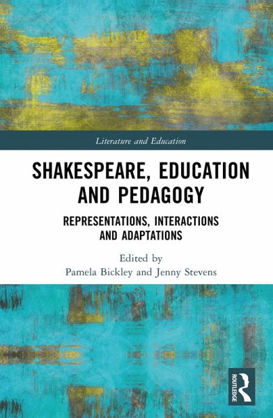Shakespeare, Education and Pedagogy (eBook, PDF) Shakespeare, Education and Pedagogy (eBook, PDF)