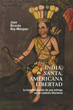 India, santa, americana libertad (eBook, ePUB) - Rey-Márquez, Juan Ricardo