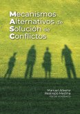 Mecanismos alternativos de solución de conflictos (eBook, ePUB)
