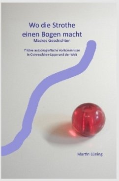 Wo die Strothe einen Bogen macht - Lüning, Martin