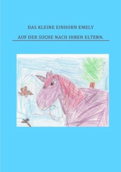 Das kleine Einhorn Emely - Wessel, Helga