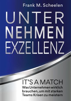 Unternehmen Exzellenz - Scheelen, Frank M.