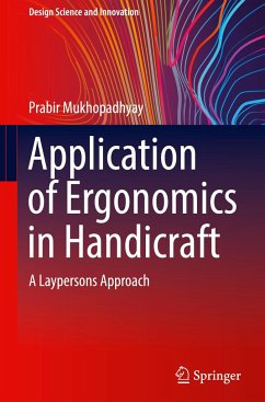 Application of Ergonomics in Handicraft - Mukhopadhyay, Prabir