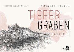 Tiefer graben - Hauser, Michaela