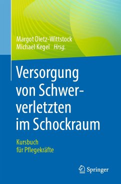 Versorgung von Schwerverletzten im Schockraum (eBook, PDF)