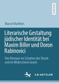 Literarische Gestaltung jüdischer Identität bei Maxim Biller und Doron Rabinovici (eBook, PDF) - Matthies, Marcel