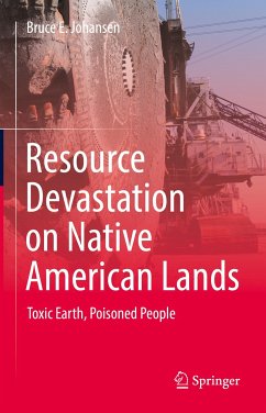 Resource Devastation on Native American Lands (eBook, PDF) - Johansen, Bruce E.